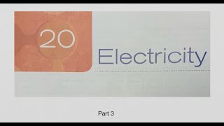 CH 20 Electricity P3 [upl. by Dnama]