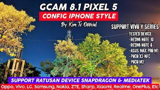 New Release  Google Camera  Gcam 81 Pixel 5  Config Iphone Style [upl. by Merat875]