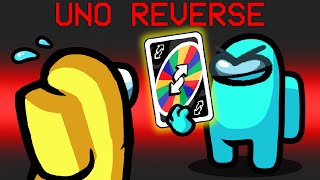 Uno Reverse Mod in Among Us [upl. by Anehsak]