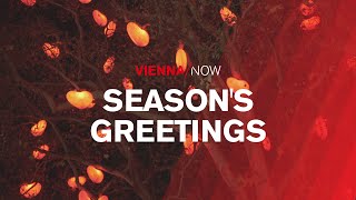 Seasons Greetings  VIENNANOW [upl. by Frederique537]