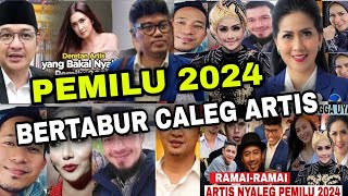 Pemilu 2024 Bertabur Artis Caleg‼️Deretan Artis yang Bakal Jadi Caleg 2024 [upl. by Prussian]