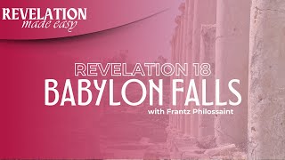 Revelation 18 The Fall of Babylon [upl. by Alfonse203]