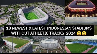 18 STADION INDONESIA TERBARU amp TERKINI TANPA LINTASAN ATLETIK 2024 [upl. by Uthrop349]