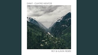 Cuatro Vientos Rey amp Kjavik Remix [upl. by Asserac]