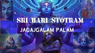 JAGAJGALAM PALAM quotSRI HARI STOTRAMquotpowerfull Lord mahavishnu mantra [upl. by Neyuh249]