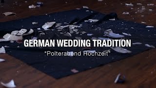 Polterabend Hochzeit a German Wedding Tradition of SMASHING PORCELAIN [upl. by Crowell]