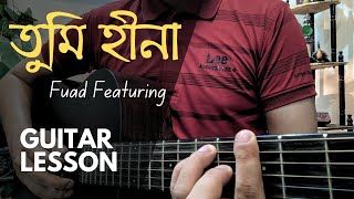 Tumi Hina by Simin  GUITAR LESSON  FUAD  Bonno Album  ALs Music Mansion [upl. by Candis]