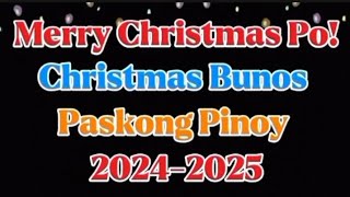 🇵🇭 MERRY CHRISTMAS PO CHRISTMAS BUNOS PASKONG PINOY 20242025 christmas BandidongHamog [upl. by Nylicaj895]