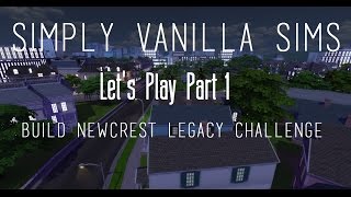 Lets Play The Sims 4 Build Newcrest Legacy Challenge  Part 1 [upl. by Arber]