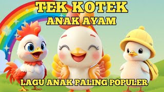 TEK KOTEK ANAK AYAM  LAGU ANAK POPULER INDONESIA [upl. by Leuqram]