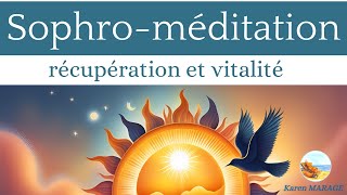 Sophro  méditation guidée  récupération et vitalité [upl. by Darby738]