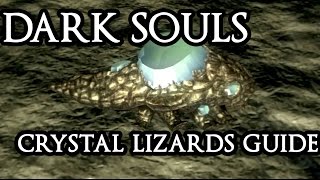 DARK SOULS  Crystal Lizards Guide [upl. by Lladnek848]