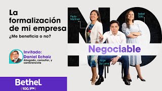 Programa19 NoNegociable  La formalización de mi empresa ¿Me beneficia o no [upl. by Elfreda]