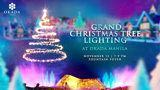 Grand Christmas Tree Lighting  Okada Manila [upl. by Tommy]