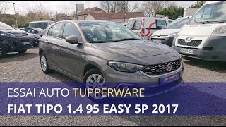 TEST AUTO TUPPERWARE  FIAT TIPO 14 95 EASY 5P 2017 [upl. by Kosiur322]