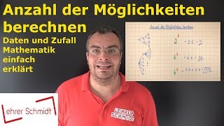 Anzahl der Möglichkeiten berechnen  Daten und Zufall  Mathematik  Lehrerschmidt [upl. by Nyllewell]