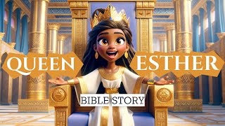 Queen Esthers Brave Journey An Animated Bible Story [upl. by Phylis]