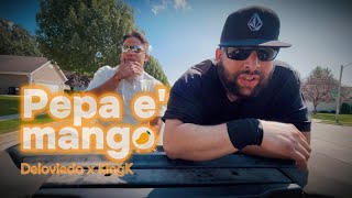 Deloviedo x KingK  Pepa e Mango [upl. by Gerhardine]