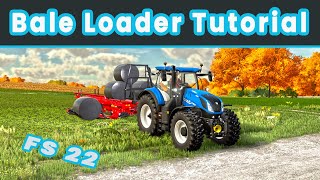 Farming Simulator 22 Bale Loader  Beginner Guide Short Tutorial series [upl. by Proulx]