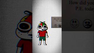 How did you do in PE today memes funny animation [upl. by Davidson]