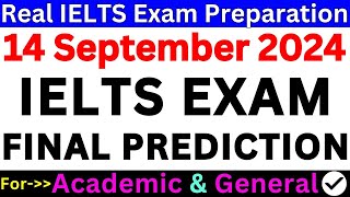 IELTS EXAM PREDICTION 14 SEPTEMBER 2024 🔴 IELTS EXAM PREPARATION 🔴 SEPTEMBER IELTS EXAM 🔴 IDP amp BC [upl. by Pitts]