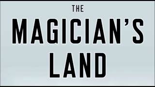 The Magicians Land by Lev Grossman — Review [upl. by Attekal199]