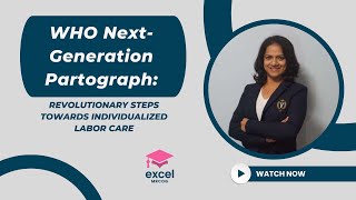 WHO NextGeneration Partograph Revolutionary Steps Towards Individualized Labor Care [upl. by Ahsinrad]