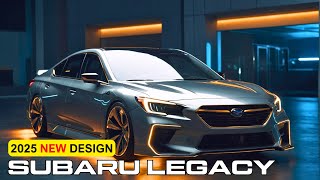 All New 2025 Subaru Legacy Review  Price  Interior And Exterior Redesign [upl. by Rufe]