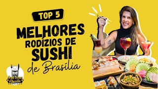 Top 5 melhores rodízios de sushi de Brasília [upl. by Bonnie]