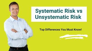 Systematic Risk vs Unsystematic Risk  Top Differences You Must Know [upl. by Darin]