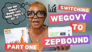 The Effects Of Age On Weight Loss With Glp1 Medications  Making The Switch From Wegovy To Zepbound [upl. by Jeniece750]