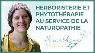 Phytothérapie et Formation de Naturopathie Moderne  lAvis de Nathalie Macé Herboriste Naturopathe [upl. by Kancler]