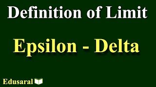 Epsilon delta definition of Limit  Basic PreCalculus Concept  IITJEE  Edusaral [upl. by Annaig]