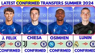 💥CHELSEA🔥 LATEST CONFIRMED TRANSFER NEWS SUMMER 2024 FELIX CHIESA OSIMHEN LUNIN TO CHELSEA🚨 [upl. by Kimitri609]