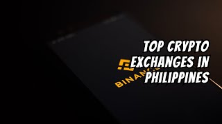 Best Crypto exchanges in the Philippines [upl. by Alley549]