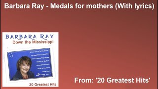 Barbara Ray  Medals for mothers With lyrics [upl. by Shalna]