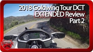 2018 Goldwing Tour DCT Extended Review  Part 2 [upl. by Liw]