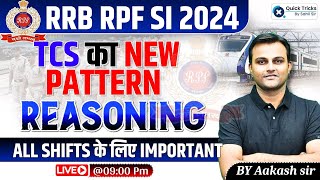 Railway RPF SI Reasoning 2024 RPF SI Reasoning Based on TCS New Pattern  Reasoning by Aakash sir [upl. by Nay419]