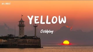 Coldplay  Yellow  Lyrics [upl. by Kinchen]