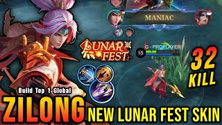 32 Kills  MANIAC Zilong New LUNAR FEST Skin  Build Top 1 Global Zilong  MLBB [upl. by Jacques342]