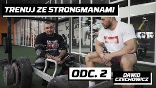 Trenuj ze Strongmanami odc 2  Dawid Czechowicz [upl. by Thorin722]