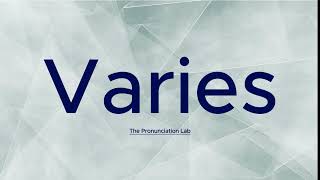 Varies Pronunciation Discover How to Pronounce Varies — Did You Know This Trick [upl. by Akinar605]