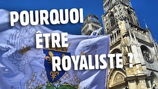 Pourquoi être Royaliste [upl. by Yeblehs]