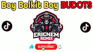 Tiktok Viral  Boy Bulkit Boy Budots  Turjak Buhakhak  Dj Ericnem [upl. by Ednarb]