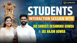 Students Interaction Session with IAS Srushti Deshmukh Gowda and IAS Arjun Gowda at Tathastu ICS [upl. by Fay]