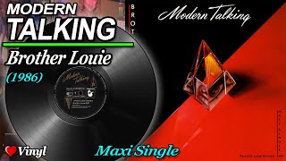 MODERN TALKING  BROTHER LOUIE Maxi Single 1986 ITALO DISCO ♥ VINYL [upl. by Assyral]