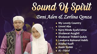 Duet Nasyid amp Sholawat Ayah amp Ananda II SOUND OF SPIRIT II Deni Aden amp Zerlina Qonza [upl. by Roel]