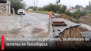 Rematan residencias por daños se deshacen de terrenos en Tezcatlipoca [upl. by Faro198]