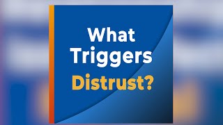 What Triggers Distrustmain causes of mistrust [upl. by Enelaj]