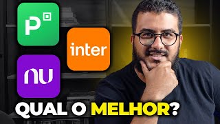 NUBANK INTER ou PICPAY Descubra qual é o melhor para você [upl. by Anai]